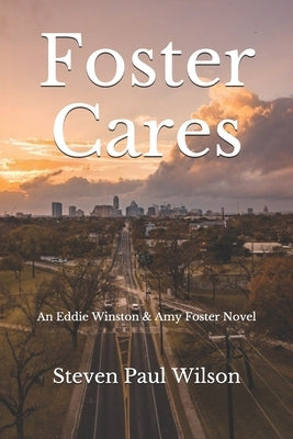 Foster Cares by Wilson, Steven Paul