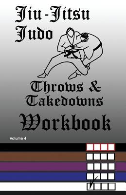 Jiu-Jitsu Judo Throws & Takedowns Workbook by Anderson, F.