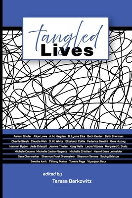 Tangled Lives by Berkowitz, Teresa Barrow