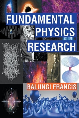 Fundamental Physics Research by Francis, Balungi