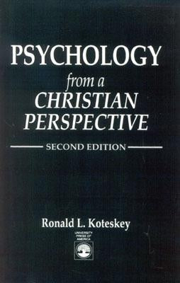 Psychology from a Christian Perspective by Koteskey, Ronald L.