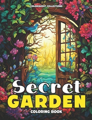 Secret Garden Coloring Book: An Enchanted Escape of Color by Publishing, Hey Sup Bye