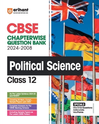 Arihant's CBSE Chapterwise Question Bank Political Science for Class 12th (2024-2008) by Arora, Kriti