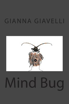 Mind Bug by Giavelli, Gianna