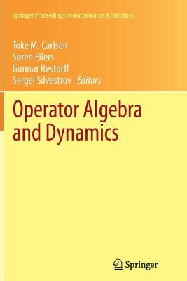 Operator Algebra and Dynamics: Nordforsk Network Closing Conference, Faroe Islands, May 2012 by Carlsen, Toke M.