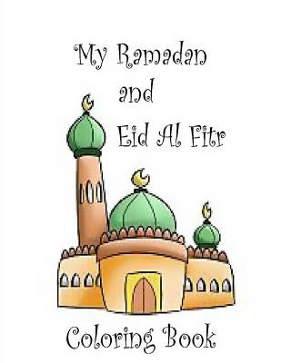 My Ramadan and Eid Al Fitr Coloring Book by Grant, Janette