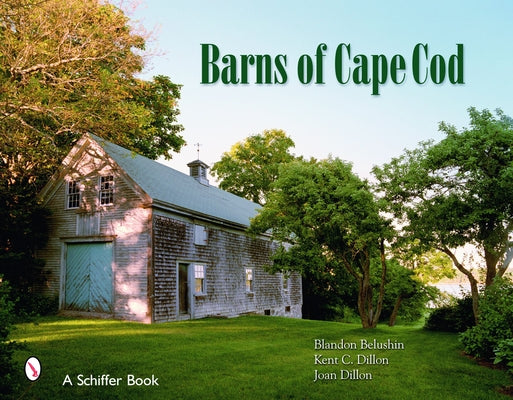 Barns of Cape Cod by Dillon, Joan