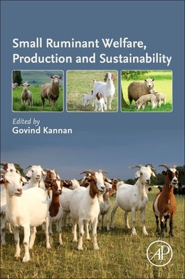 Small Ruminant Welfare, Production and Sustainability by Kannan, Govind