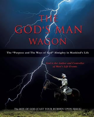 The God's Man Wagon by The Boy of God [Cast Your Jesus] Burde