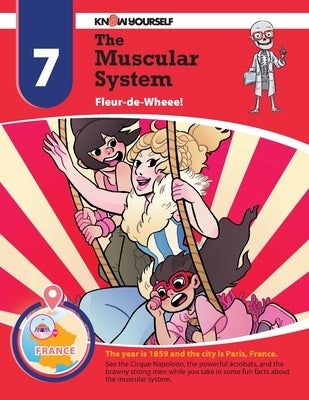 The Muscular System: Fleur-de-Wheee! - Adventure 7 by Yourself, Know