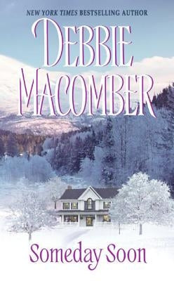 Someday Soon by Macomber, Debbie