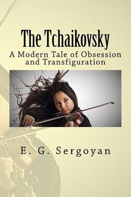 The Tchaikovsky by Sergoyan, E. G.