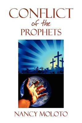 Conflict of the Prophets by Moloto, Nancy