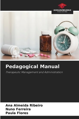 Pedagogical Manual by Almeida Ribeiro, Ana
