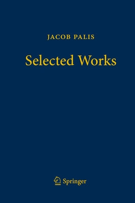 Jacob Palis - Selected Works by Palis, Jacob