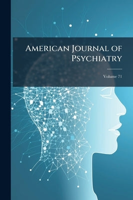 American Journal of Psychiatry by 