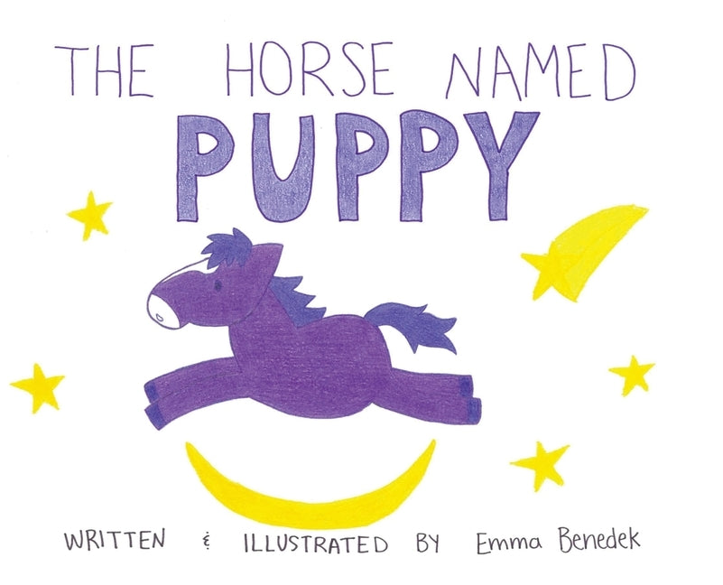 The Horse Named Puppy by Benedek, Emma