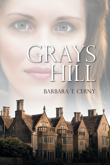 Grays Hill by Cerny, Barbara T.
