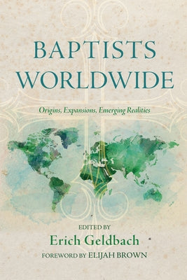Baptists Worldwide by Geldbach, Erich