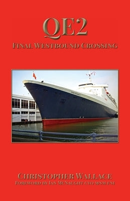 QE2 Final Westbound Crossing by Wallace, Christopher
