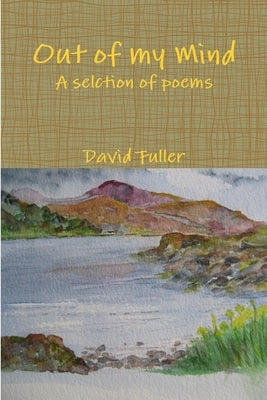 Out of my Mind by Fuller, David