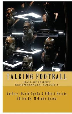 Talking Football "Hall Of Famers' Remembrances" Volume 2 by Spada, David