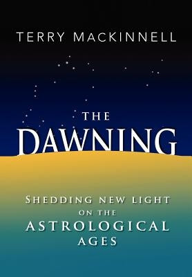 The Dawning by Mackinnell, Terry