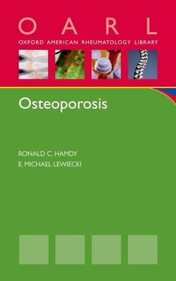 Osteoporosis by Hamdy, R. C.