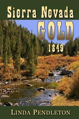 Sierra Nevada Gold by Pendleton, Linda