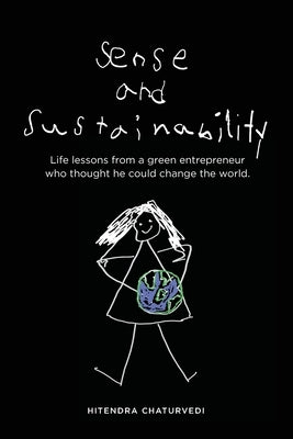 Sense and Sustainability by Chaturvedi, Hitendra