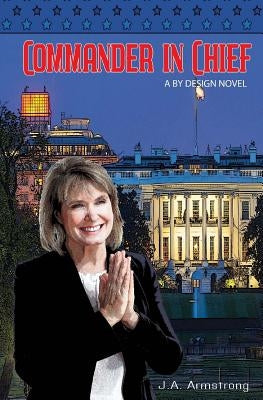 Commander in Chief by Armstrong, J. a.