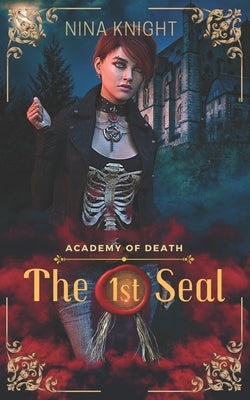 The 1st Seal by Knight, Nina