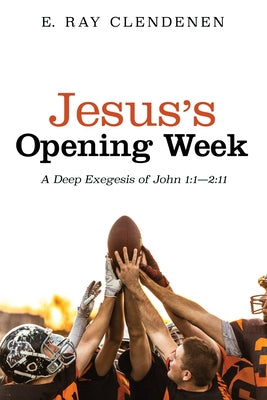 Jesus's Opening Week by Clendenen, E. Ray