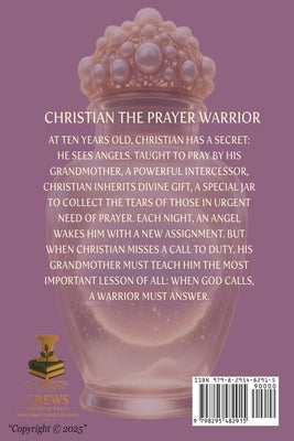 Christian The Young Prayer Warrior by Allen, Teresa C.