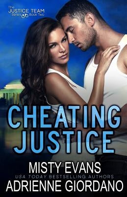 Cheating Justice by Evans, Misty
