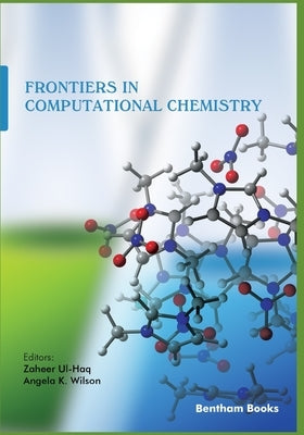 Frontiers in Computational Chemistry Volume 5 by K. Wilson, Angela
