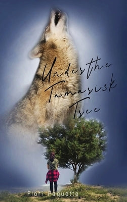 Under the Tamarisk Tree by Paquette, Flori