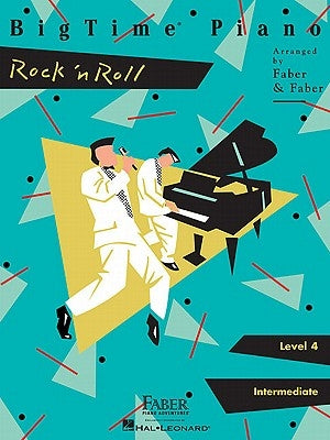 Bigtime Piano Rock 'n' Roll: Level 4 by Faber, Nancy