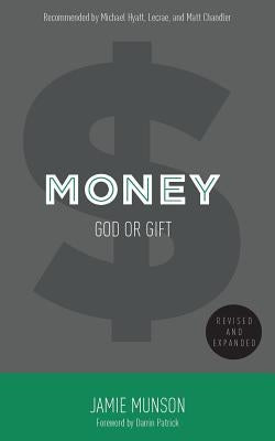Money: God or Gift (2014) by Patrick, Darrin