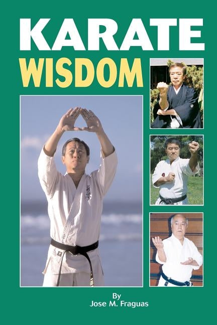 Karate Wisdom by Fraguas, Jose M.