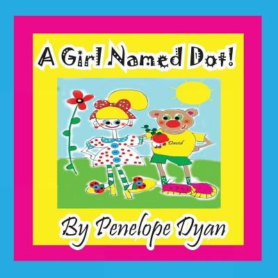 A Girl Named Dot by Dyan, Penelope