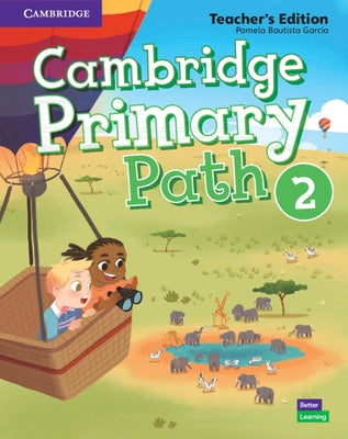 Cambridge Primary Path Level 2 Teacher's Edition by García, Pamela Bautista