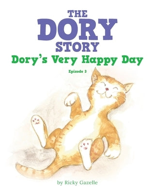 The Dory Story - Episode 3: Dory's Very Happy Day by Gazelle, Ricky