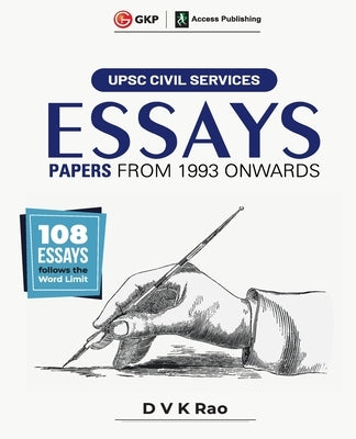 UPSC Civil Services 2023: Es says (Papers from 1993 onwards) by DVK Rao by G K Publications (P) Ltd