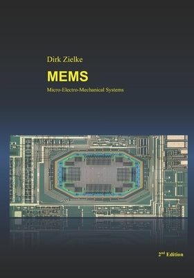 Mems: Micro-Electro-Mechanical Systems by Zielke, Dirk