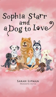 Sophia Starr and a Dog to Love by Lipman, Sarah