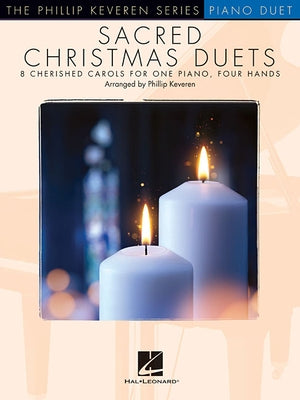 Sacred Christmas Duets: The Phillip Keveren Series for 1 Piano, 4 Hands by Hal Leonard Corp