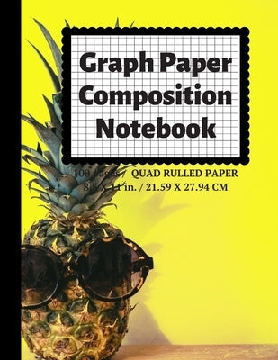 Graph Paper Composition Notebook: Grid Paper Notebook, Quad Ruled, 100 Sheets (Large, 8.5 x 11) by Notebooks, Graph Paper