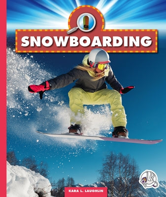 Snowboarding by Laughlin, Kara L.