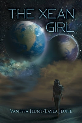 The XEan Girl by Jeune, Vanessa &. Layla